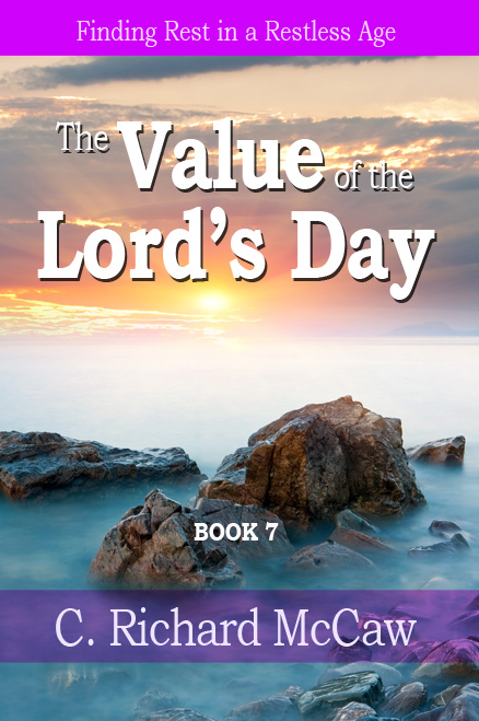 The Value of the Lords Day